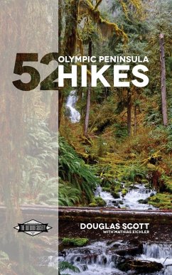 52 Olympic Peninsula Hikes - Scott, Douglas