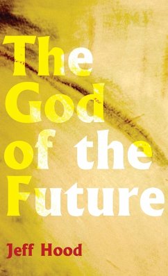 The God of the Future - Hood, Jeff