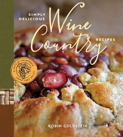 Simply Delicious Wine Country Recipes - Goldstein, Robin