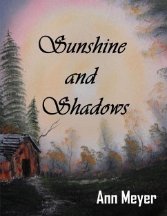 Sunshine and Shadows - Meyer, Ann