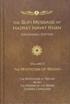 The Sufi Message of Hazrat Inayat Khan Vol. 2 Centennial Edition - Inayat Khan, Hazrat