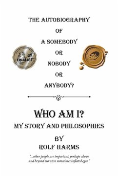 Cover Who Am I? My Story and Philosophies