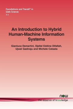An Introduction to Hybrid Human-Machine Information Systems - Demartini, Gianluca; Difallah, Djellel Eddine; Gadiraju, Ujwal