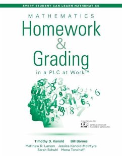 Mathematics Homework and Grading in a PLC at Work(tm) - Kanold, Timothy D; Barnes, Bill; Larson, Matthew R; Kanold-McIntyre, Jessica; Schuhl, Sarah; Toncheff, Mona