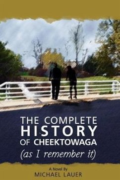 The Complete History of Cheektowaga (As I Remember It) - Lauer, Michael