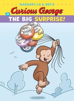 Curious George in the Big Surprise! - Rey, H. A.