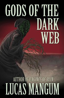 Gods of the Dark Web - Mangum, Lucas