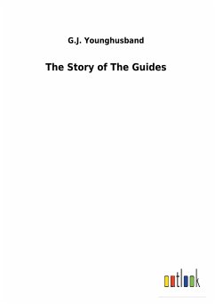 The Story of The Guides - Younghusband, G. J.