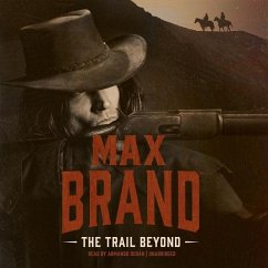 The Trail Beyond - Brand, Max