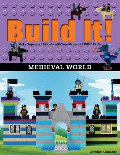 Build It! Medieval World - Kemmeter, Jennifer