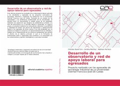 Desarrollo de un observatorio y red de apoyo laboral para egresados - Toro, Christian David;Martinez, Carolina;Pacheco, Robinson