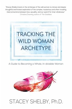 Tracking the Wild Woman Archetype - Shelby, Stacey