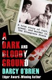 A Dark and Bloody Ground