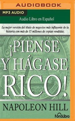 Piense y Hágase Rico (Think and Grow Rich) - Hill, Napoleon