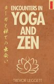 Encounters In Yoga And Zen