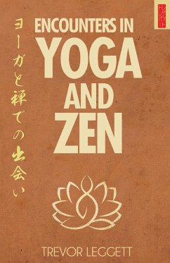 Encounters In Yoga And Zen - Leggett, Trevor