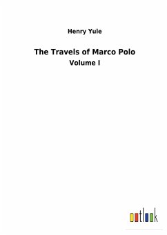 The Travels of Marco Polo - Yule, Henry