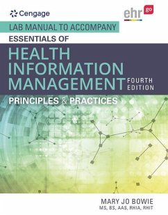 Lab Manual for Bowie's Essentials of Health Information Management: Principles and Practices, 4th - Bowie, Mary Jo