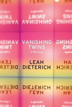 Vanishing Twins: A Marriage - Dieterich, Leah