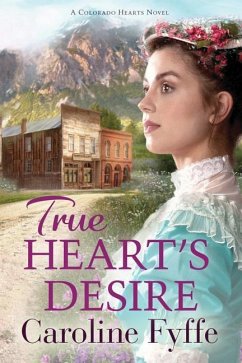 True Heart's Desire - Fyffe, Caroline