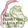 The Christmas Alligator - Bild 1