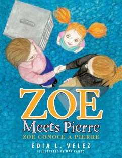 Zoe Meets Pierre: Zoe conoce a Pierre - Velez, Edia L.
