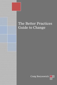 The Better Practices Guide to Change