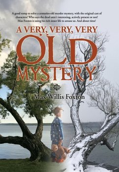 A Very, Very, Very Old Mystery - Foxton, Max Willis