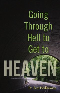 Going through Hell to Get to Heaven - Hodkiewicz, Scot