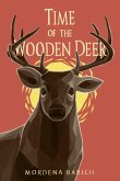 Time of the Wooden Deer