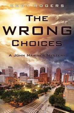 The Wrong Choices - Rogers, Eddy