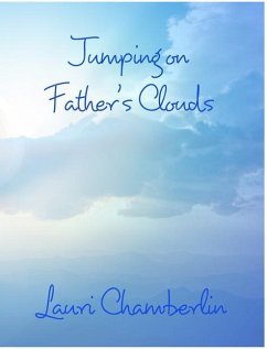 Jumping on Father's Clouds - Chamberlin, Lauri