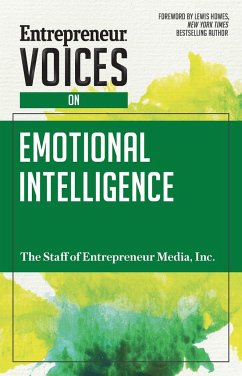 Entrepreneur Voices on Emotional Intelligence - The Staff Of Entrepreneur Media, Inc