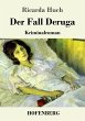Der Fall Deruga - Bild 1