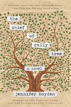 The Chief of Rally Tree - Boyden, Jennifer