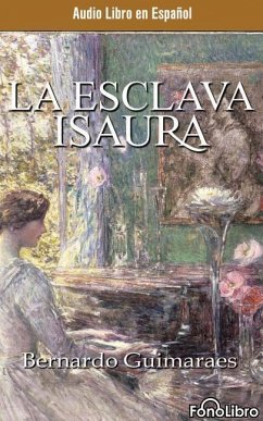 La Esclava Isaura (Isaura the Slave) - Guimaraes, Bernardo