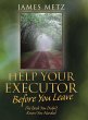 Help Your Executor Before You Leave - Bild 1