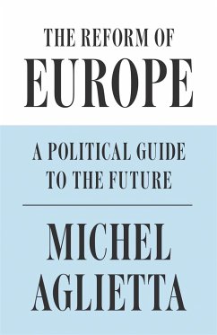 The Reform of Europe - Aglietta, Michel