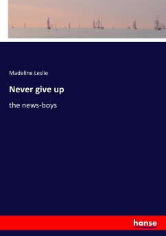 Never give up - Leslie, Madeline