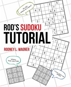 Rod's Sudoku Tutorial - Wagner, Rodney L.