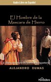 El Hombre de la Mascara de Hierro (the Man in the Iron Mask)