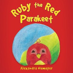 Ruby the Red Parakeet - Niemeyer, Alexandra