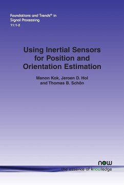 Using Inertial Sensors for Position and Orientation Estimation - Kok, Manon; Hol, Jeroen D.; Schön, Thomas B.