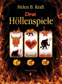 Drei Höllenspiele (eBook, ePUB)