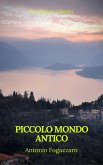 Piccolo mondo antico (Prometheus Classics) (eBook, ePUB)