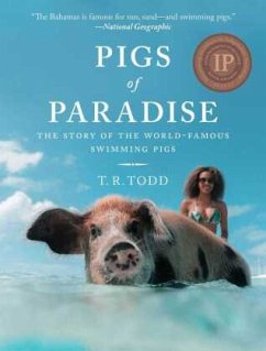 Pigs of Paradise - Todd, T. R.