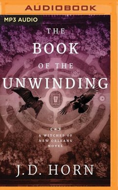 The Book of the Unwinding - Horn, J. D.