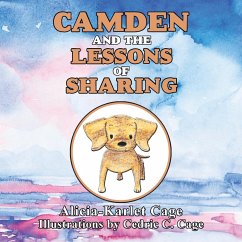 Camden and the Lessons of Sharing - Cage, Alicia-Karlet