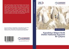 Kapadokya Bölgesi Butik Otelleri Hakk¿nda Kapsaml¿ Bir Çal¿¿ma
