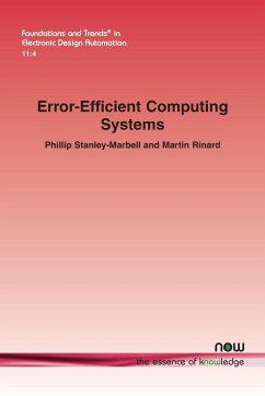 Error-Efficient Computing Systems - Stanley-Marbell, Phillip; Rinard, Martin